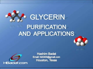Glycerin purification and applications