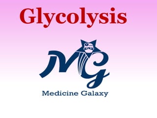 Glycolysis
 