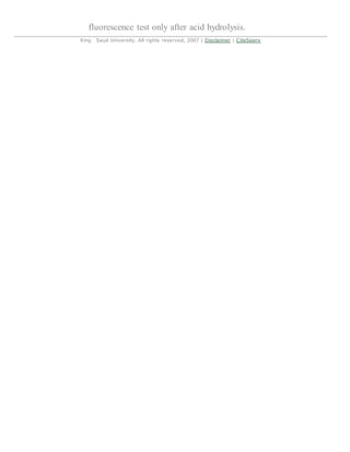 fluorescence test only after acid hydrolysis.
King Saud University. All rights reserved, 2007 | Disclaimer | CiteSeerx
 