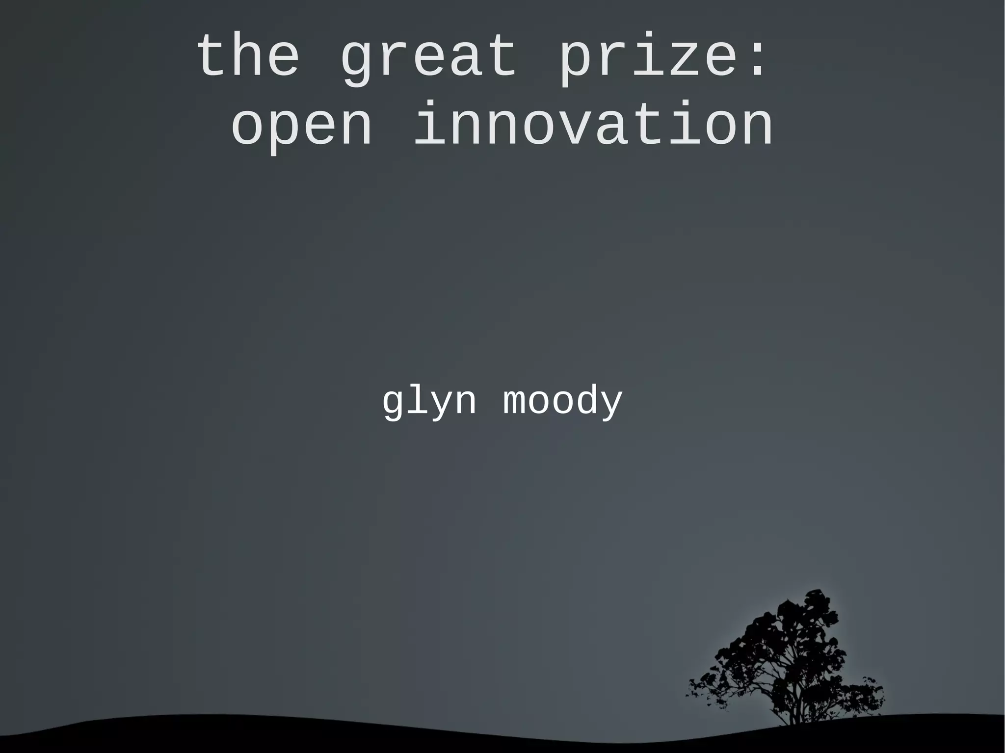 the great prize:  open innovation glyn moody 