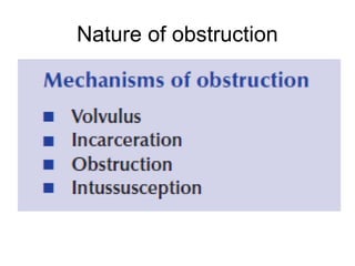 Nature of obstruction
 