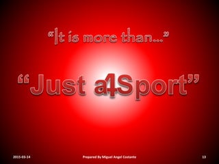 2015-03-14 Prepared By Miguel Angel Costante 13
 