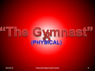 2015-03-14 Prepared By Miguel Angel Costante 31
 