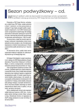 wydarzenia  3
Podwyżka w PKP Cargo Service, wchodzą-
cej w skład Grupy PKP Cargo, została wdrożona
z dniem 1 czerwca br. n...