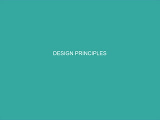 DESIGN PRINCIPLES
 