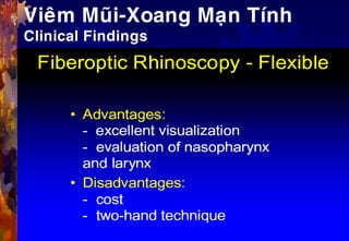 Vieâm Muõi-Xoang Maïn Tính
Clinical Findings
 
