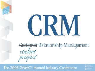 GMAC Annual Conference 2008