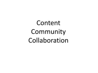 Content Community Collaboration 