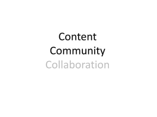 Content Community Collaboration 
