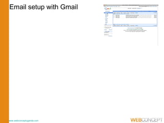 www.webconceptuganda.com Email setup with Gmail 