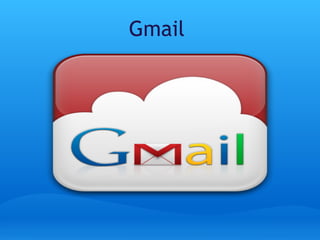 Gmail
 