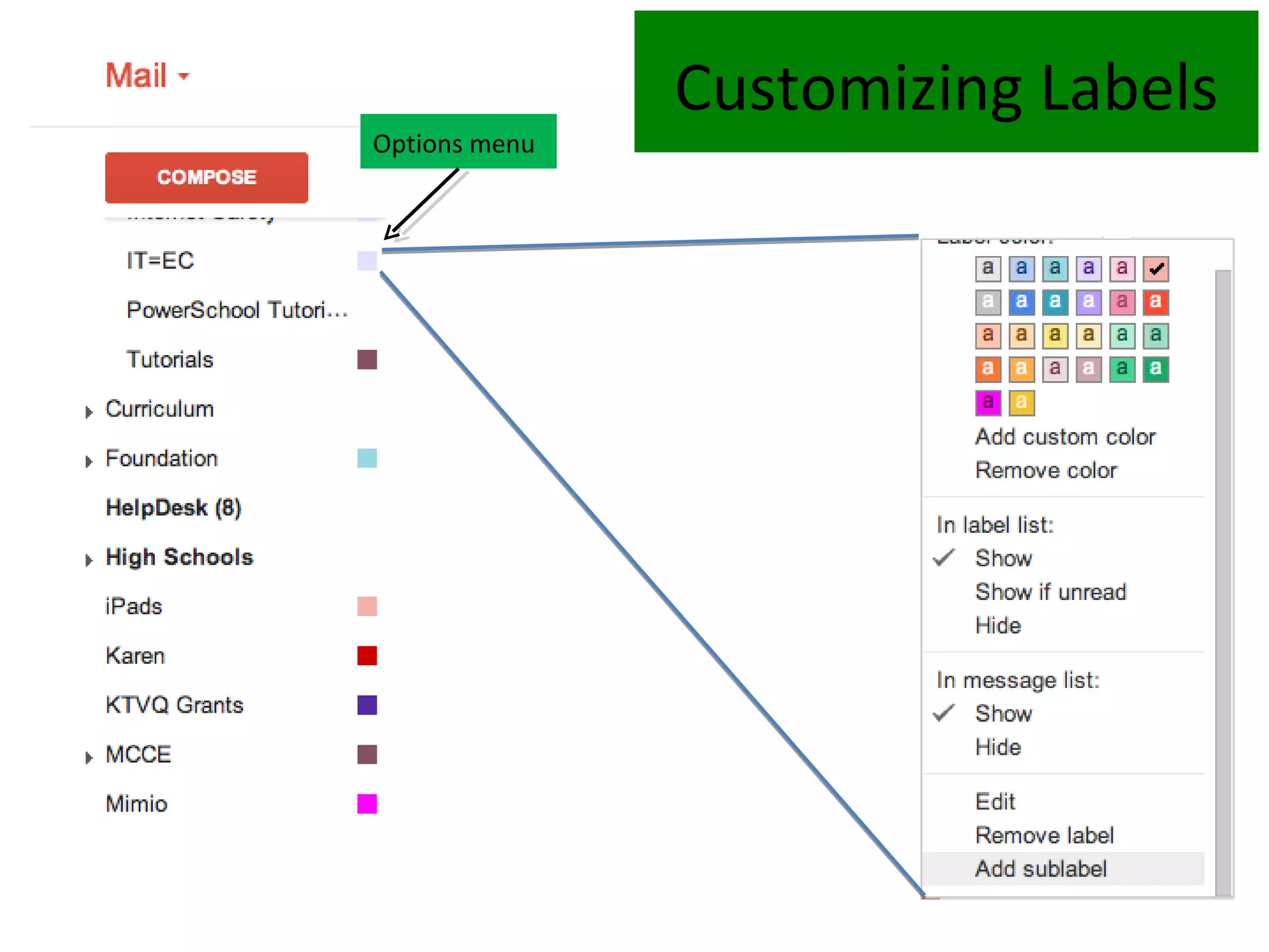 Customizing Labels
Options menu
 