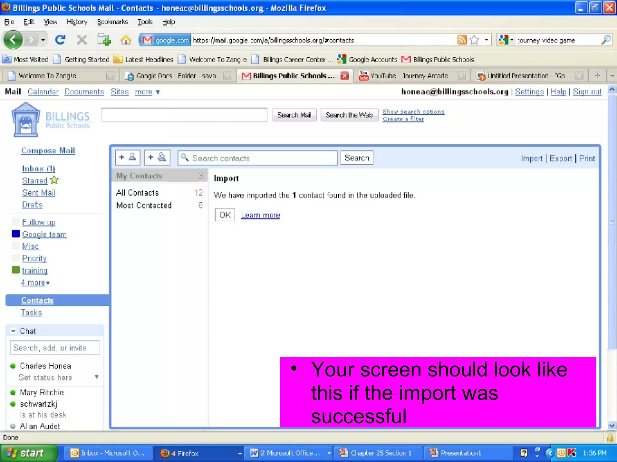 • Your screen should look like
  this if the import was
  successful
 