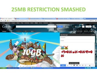 25MB RESTRICTION SMASHED
 