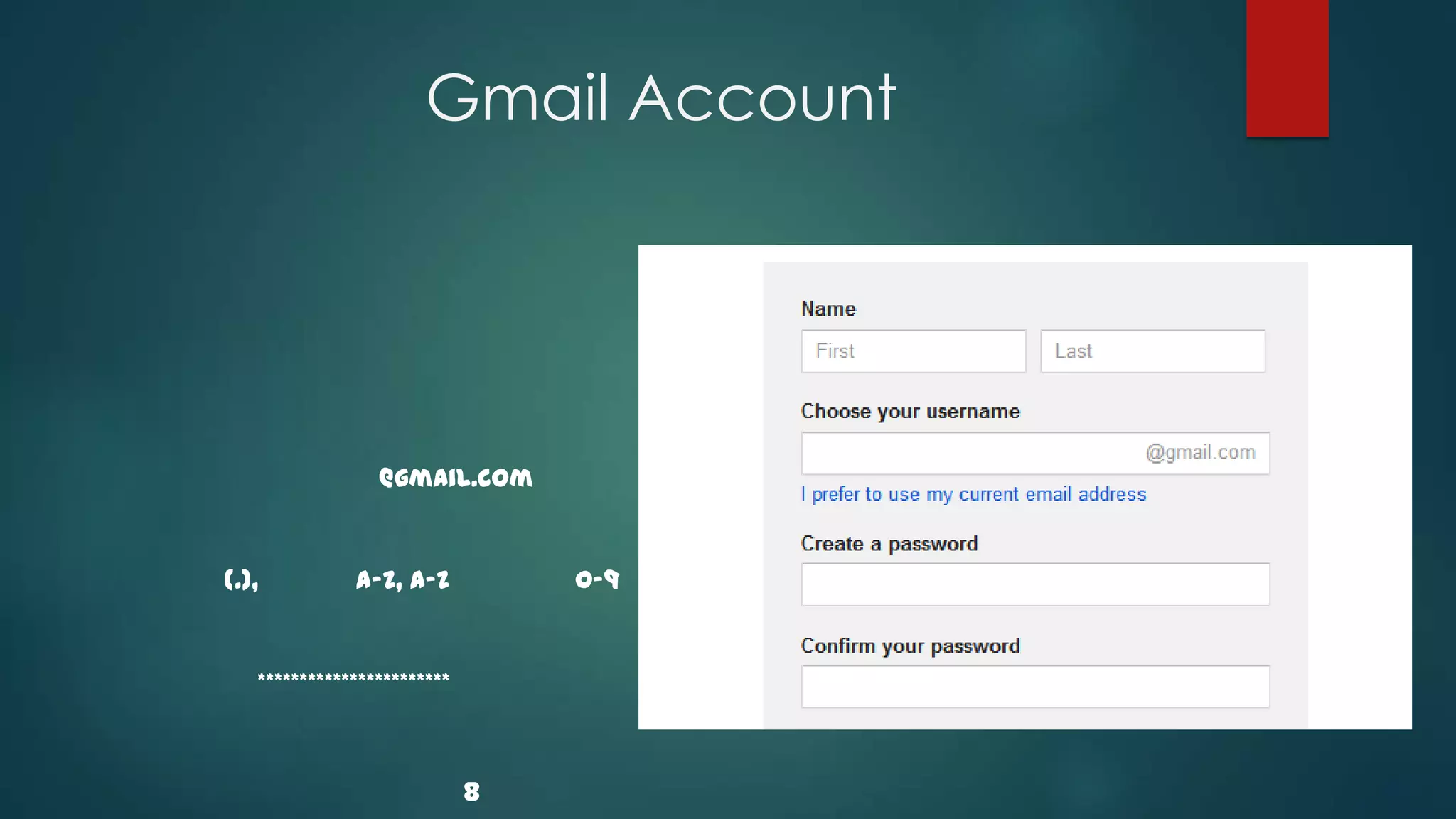 បបបបប Gmail Account
បបបបប
បបបបបប ប
បបបបប
បបបបបប បបបបបបបបបបបបប
បបបបបប បបបបបបបបបបបប
បបបបបបបបបបបបបបបប បបបបប
បបបបបបបបបបបបបបប បបបបប

បប
បប
បបបប បបបប
បបបប បបប

@gmail.com

បបបបបបបបបបបបបបបបបបប
បបបបបបបបបបបបបបបបបបប
បបប បប(.),បបបប
បប បបប បបប a-z, A-Z បបប ប 0-9
បបប ប
បបប
បបប
បបបបបប ***********************
បបបបបប
បបបបបបបប បប បបប បបបប
បបបបបបប បបប បប បបបបប

បបប បបបបបបបបបបប 8 ប
បប បបបបបបបបបបបប

 
