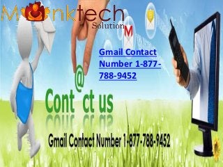Gmail customer contact number  1 877 788 9452 Slide 1