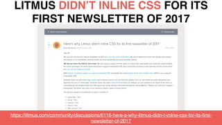 litmus ®
Do we still need to
INLINEOURCSS?
 