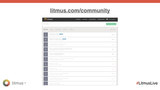 litmus ®
#LitmusLive
https://litmus.com/blog/3-keys-to-understanding-email-rendering-on-android
 