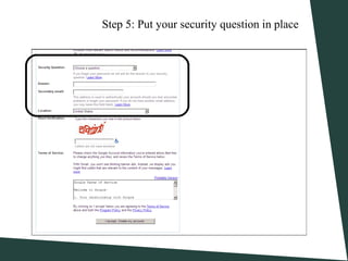Step 5: Put your security question in place
 