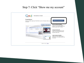 Step 7: Click “Show me my account”
 