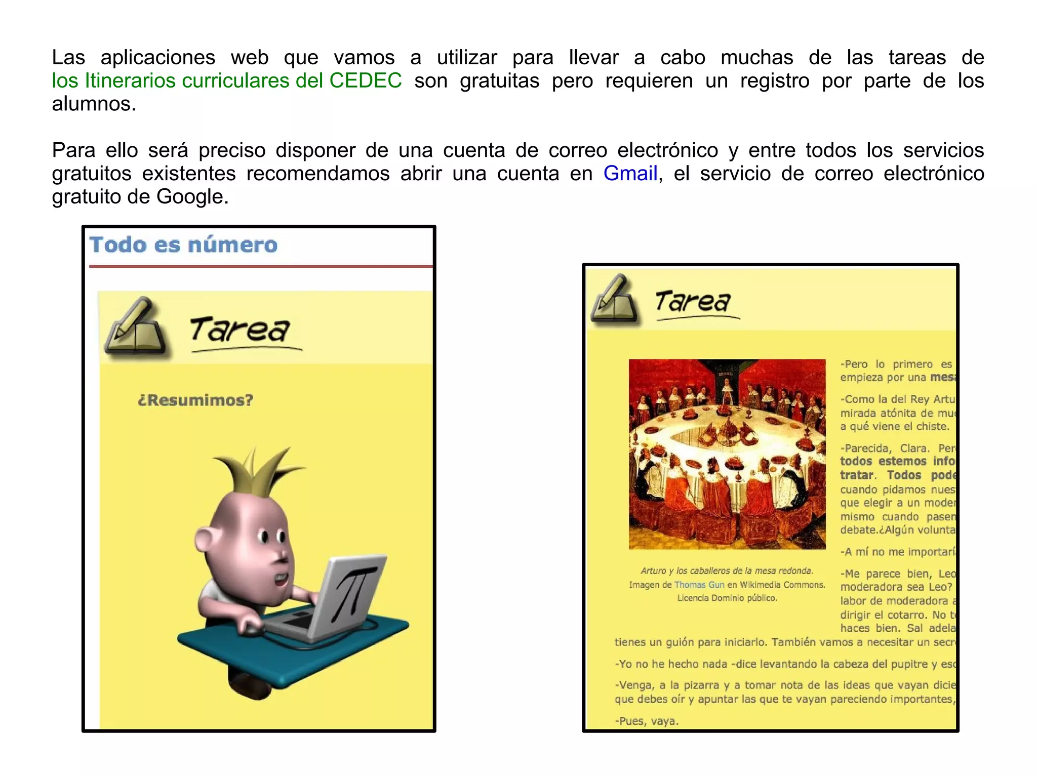 El Universo Google cada día abarca más y más... y sus aplicaciones disponibles a través de una conexión a Internet y editables a través del navegador son fáciles de usar y posibiitan el aprendizaje colaborativo.   