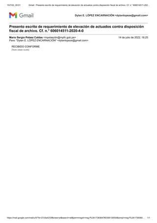 15/7/22, 20:01 Gmail - Presento escrito de requerimiento de elevación de actuados contra disposición fiscal de archivo. Cf...