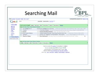 Searching	
  Mail
 