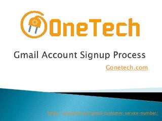 Gonetech.com
https://gonetech.net/gmail-customer-service-number/
 