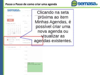 Passo a Passo de como criar uma agenda
 