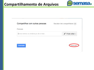 Compartilhamento de Arquivos
 