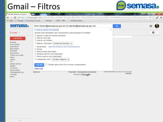 Gmail – Filtros
 