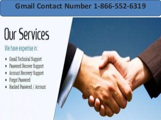 Gmail Contact Number 1-866-552-6319
 