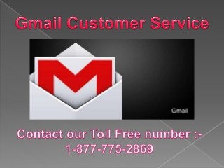Gmail customer support services 1-877-775-2869