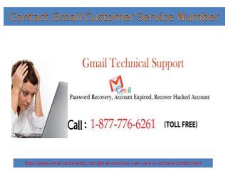 http://www.emailcontacthelp.com/gmail-customer-care-service-contact-number.html
 