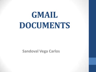 GMAIL DOCUMENTS Sandoval Vega Carlos 