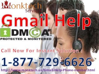 http://www.monktech.us/Gmail-Help-Phone-number.html
 