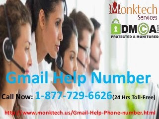 Gmail Help Number
Call Now: 1-877-729-6626(24 Hrs Toll-Free)
http://www.monktech.us/Gmail-Help-Phone-number.html
 