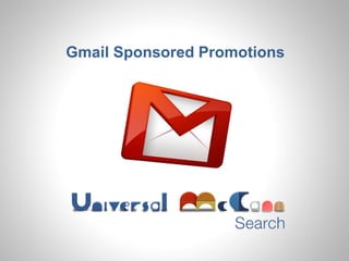 Gmail Sponsored Promotions

 