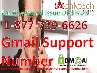 http://www.monktech.us/Gmail-Technical-support-Number.html
 