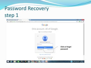 Password Recovery
step 1
 