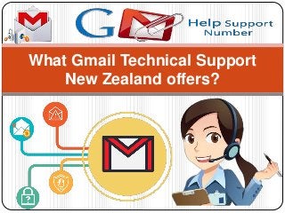 What Gmail Technical Support
New Zealand offers?
 