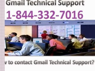  Gmail Technical Support Contact Number USA 1-844-332-7016