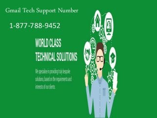Gmail Tech Support Number
1-877-788-9452
 