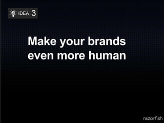 You can optimize your media spend even further