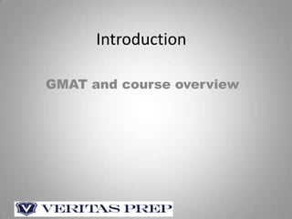 Introduction GMAT and course overview 1 