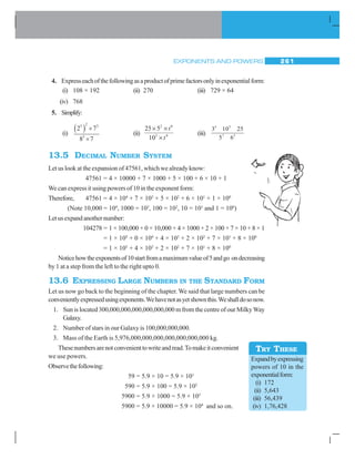 42
3 = 32
× 32
× 32
× 32
= 32 + 2 + 2 + 2
= 38
(Observe 8 is the product of 2 and 4).
= 32 × 4
Can you tell what would   