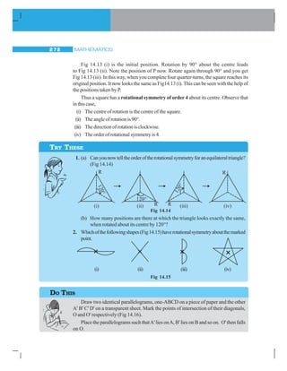 EXPONENTS AND POWERS 257
(ii) (2a)4
= 2a × 2a × 2a × 2a
= (2 × 2 × 2 × 2) × (a × a × a × a)
= 24
× a4
(iii) (– 4m)3
= (– 4 × m)3
= (– 4 × m) × (– 4 × m) × (– 4 × m)
= (– 4) × (– 4) × (– 4) × (m × m × m) = (– 4)3
× (m)3
13.3.5 Dividing Powers with the Same Exponents
Observethefollowingsimplifications:
(i)
4
4
2 2×2×2×2 2 2 2 2
= = × × ×
3 3×3×3×3 3 3 3 3
=
⎛
⎝⎜
⎞
⎠⎟
2
3
4
(ii)
3
3
× ×
× ×
× ×
a a a a a a a
b b b b b b b
=
⎛
⎝⎜
⎞
⎠⎟
a
b
3
Fromtheseexampleswemaygeneralise
a b
a
b
a
b
m m
m
m
m
÷ = =
⎛
⎝⎜
⎞
⎠⎟ where a and b are any non-zero integers and
m is a whole number.
EXAMPLE 9 Expand: (i)
3
5
4
⎛
⎝⎜
⎞
⎠⎟ (ii)
4
7
5
⎛
⎝⎜
⎞
⎠⎟
SOLUTION
(i)
3
5
4
⎛
⎝⎜
⎞
⎠⎟ =
4
4
3
5
=
3 3 3 3
5 5 5 5
× × ×
× × ×
(ii)
4
7
5
⎛
⎝⎜
⎞
⎠⎟ =
5
5
( 4)
7
=
4 4 4 4 4
7 7 7 7 7
( ) ( ) ( ) ( ) ( )
zzzzz Numbers with exponent zero
Can you tell what
5
5
3
3
equals to?
5
5
3
3
=
3 3 3 3 3
1
3 3 3 3 3
u u u u
u u u u
byusinglawsofexponents
TRY THESE
Putintoanotherform
using
m
m m a
a b
b
:
(i) 45
÷ 35
(ii) 25
÷ b5
(iii) (– 2)3
÷ b3
(iv) p4
÷ q4
(v) 56
÷ (–2)6
What is a0
?
Obeservethefollowingpattern:
26
= 64
25
= 32
24
= 16
23
= 8
22
= ?
21
= ?
20
= ?
You can guess the value of 20
by just studying the
pattern!
You find that 20
= 1
If you start from 36
= 729, and proceed as shown
above finding 35
, 34
, 33
,... etc, what will be 30
= ?
 