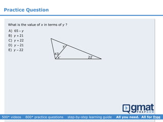 What is the value of x in terms of y ?
A) 65
B) 21
C) 22
D) 21
E) 22
y
y
y
y
y





x
y
22
43
Practice Question
 