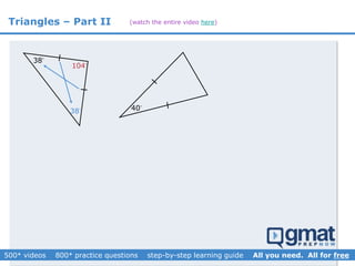 Triangles – Part II
38
38
104
40
(watch the entire video here)
 