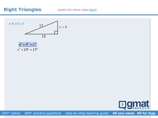 Right Triangles
8x 17
15
• 8-15-17
2 2 2
15 17x  
2 2 2
a b c 
(watch the entire video here)
 